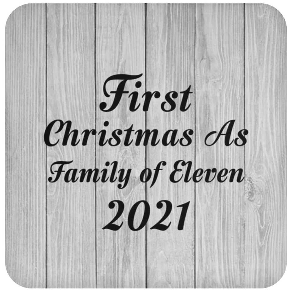 First Christmas As Family Of Eleven 2021 - Drink Coaster F