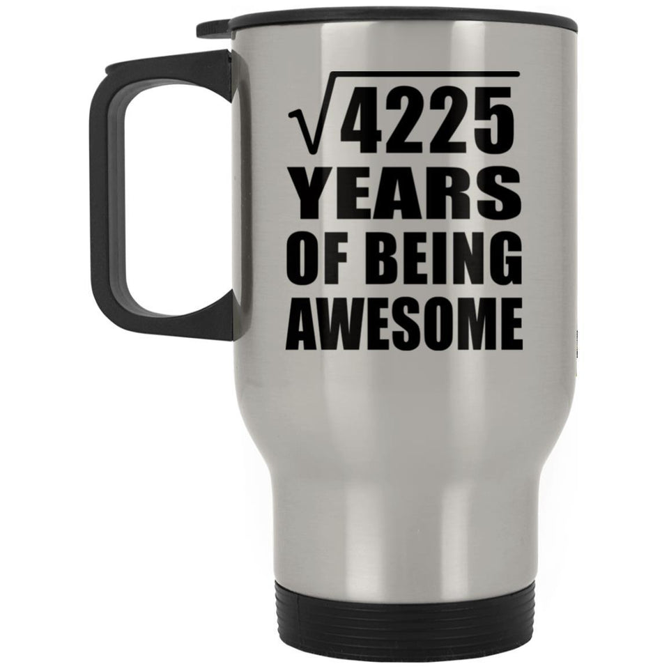 65th Birthday Square Root of 4225 Years of Being Awesome - Silver Travel Mug