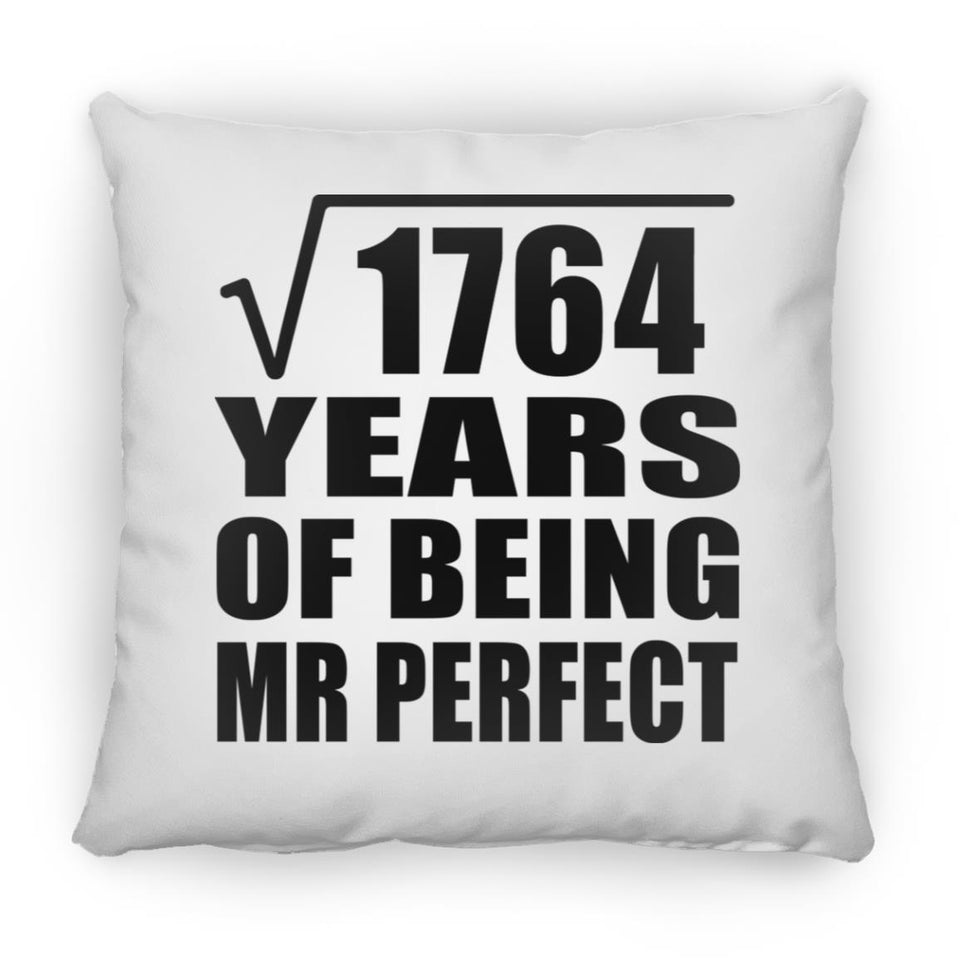 42nd Anniversary Square Root of 1764 Years of Mr Perfect - Throw Pillow