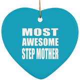 Most Awesome Step Mother - Heart Ornament