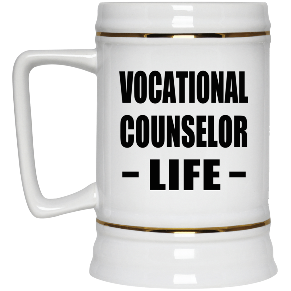 Vocational Counselor Life - Beer Stein