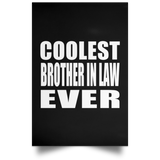 Coolest Brother In Law Ever - Poster Portrait