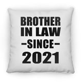 Brother In Law Since 2021 - Throw Pillow