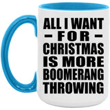 All I Want For Christmas Is More Boomerang Throwing - 15oz Accent Mug Blue