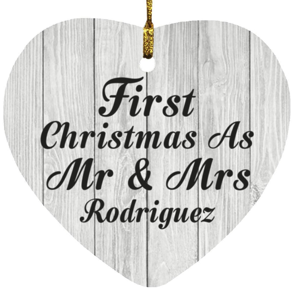 First Christmas As Mr & Mrs Rodriguez - Heart Ornament F