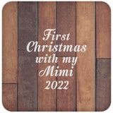 First Christmas With My Mimi 2022 - Drink Coaster E