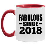 6th Birthday Fabulous Since 2018 - 11oz Accent Mug Red