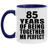 85th Anniversary 85 Years Of Being Mr Perfect - 11oz Accent Mug Purple