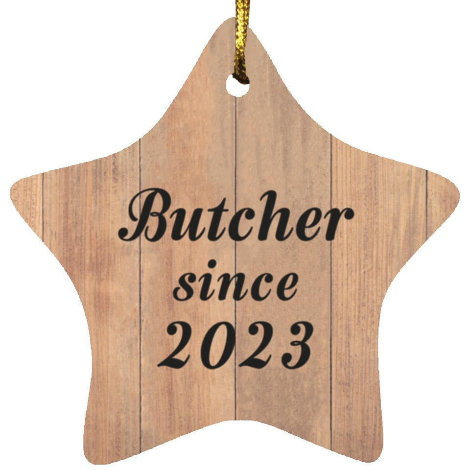 Butcher Since 2023 - Star Ornament C