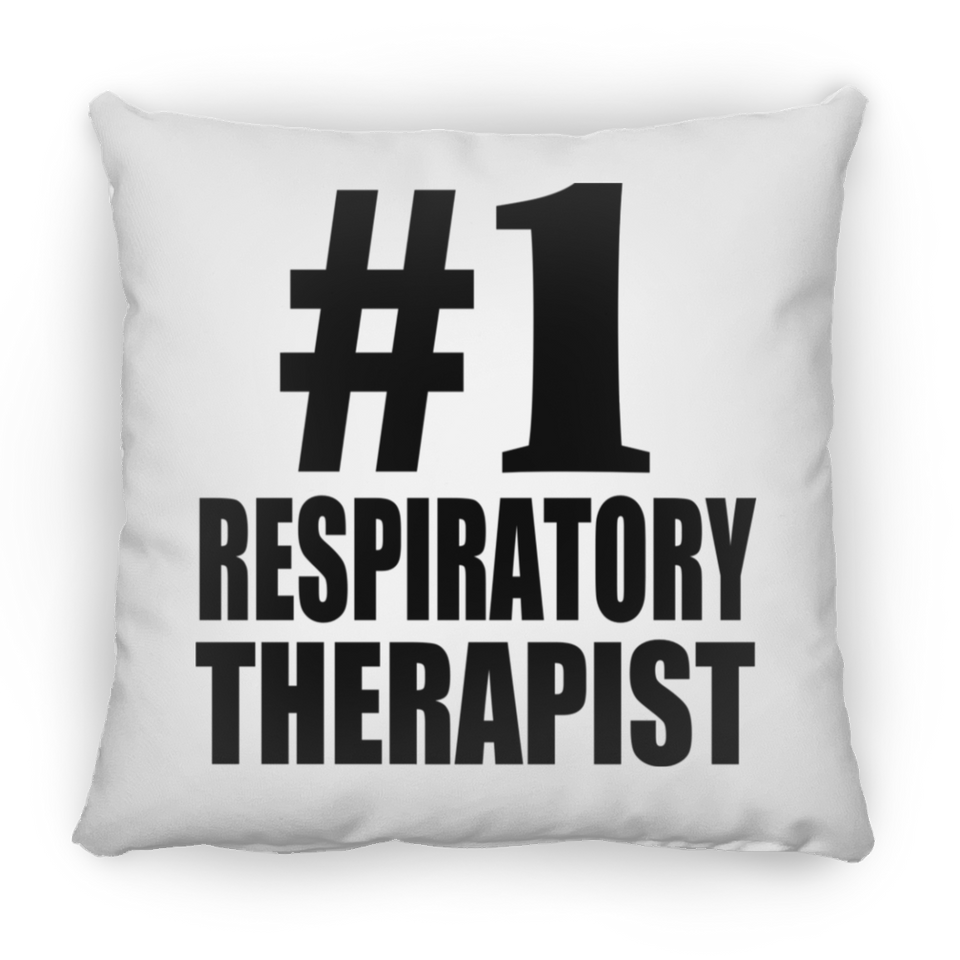 Number One #1 Respiratory Therapist - Throw Pillow
