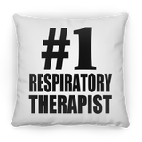 Number One #1 Respiratory Therapist - Throw Pillow
