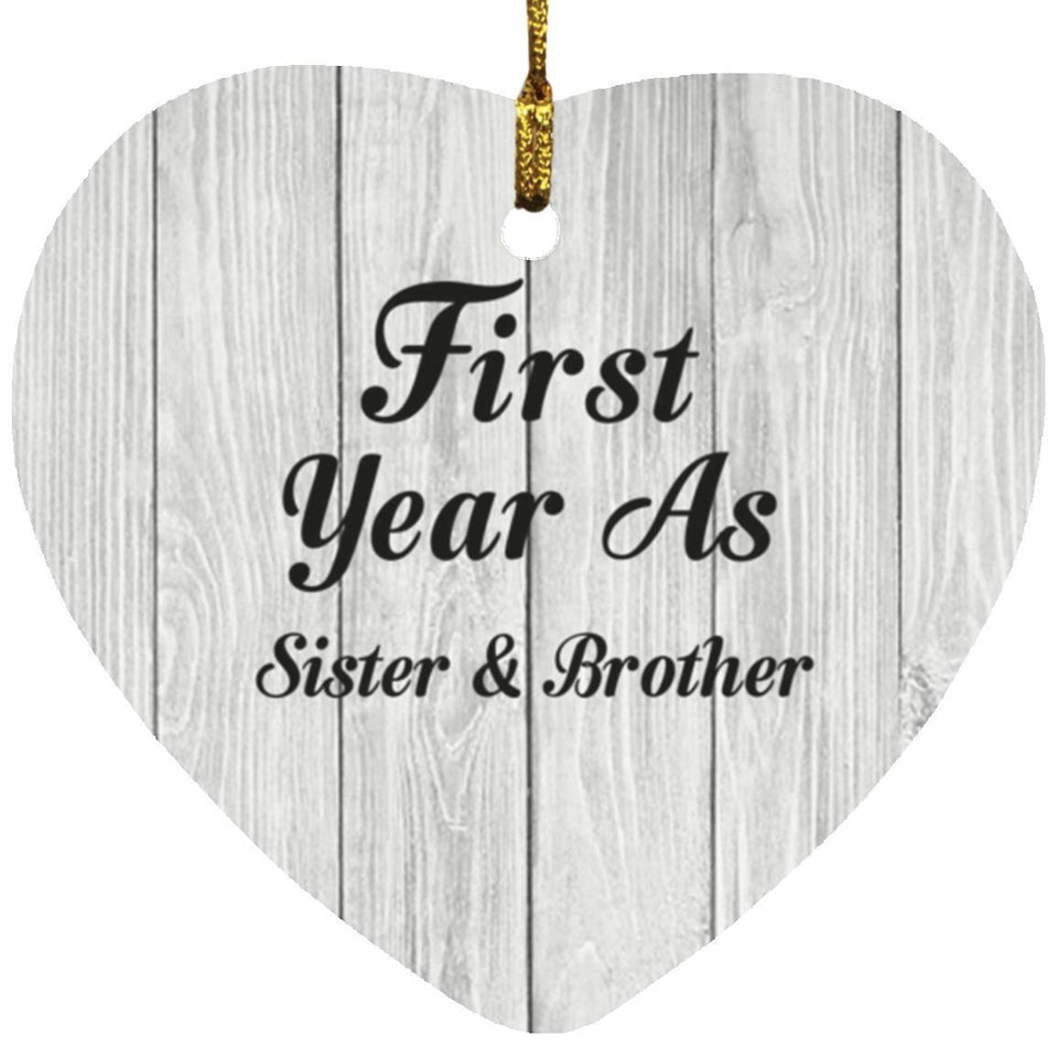 First Year As Sister & Brother - Heart Ornament F