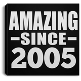 19th Birthday Amazing Since 2005 - Canvas Square