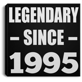 29th Birthday Legendary Since 1995 - Canvas Square