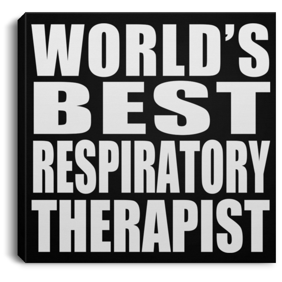 World's Best Respiratory Therapist - Canvas Square