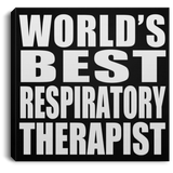 World's Best Respiratory Therapist - Canvas Square