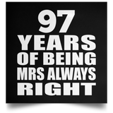 97th Anniversary 97 Years of Being Mrs Always Right - Poster Square