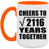 46th Anniversary Cheers To Square Root of 2116 Years Together - 15oz Accent Mug Orange