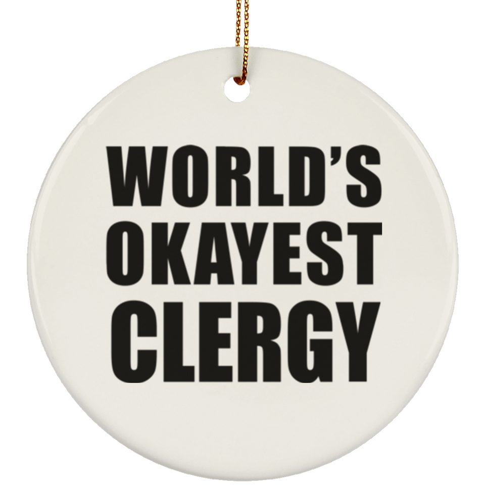 World's Okayest Clergy - Circle Ornament