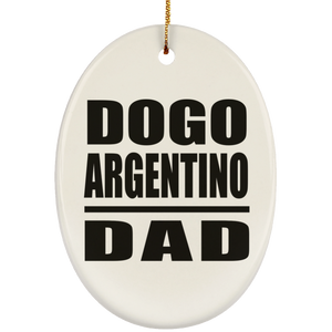 Dogo Argentino Dad - Oval Ornament