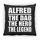 Alfred The Dad The Hero The Legend - Throw Pillow Black
