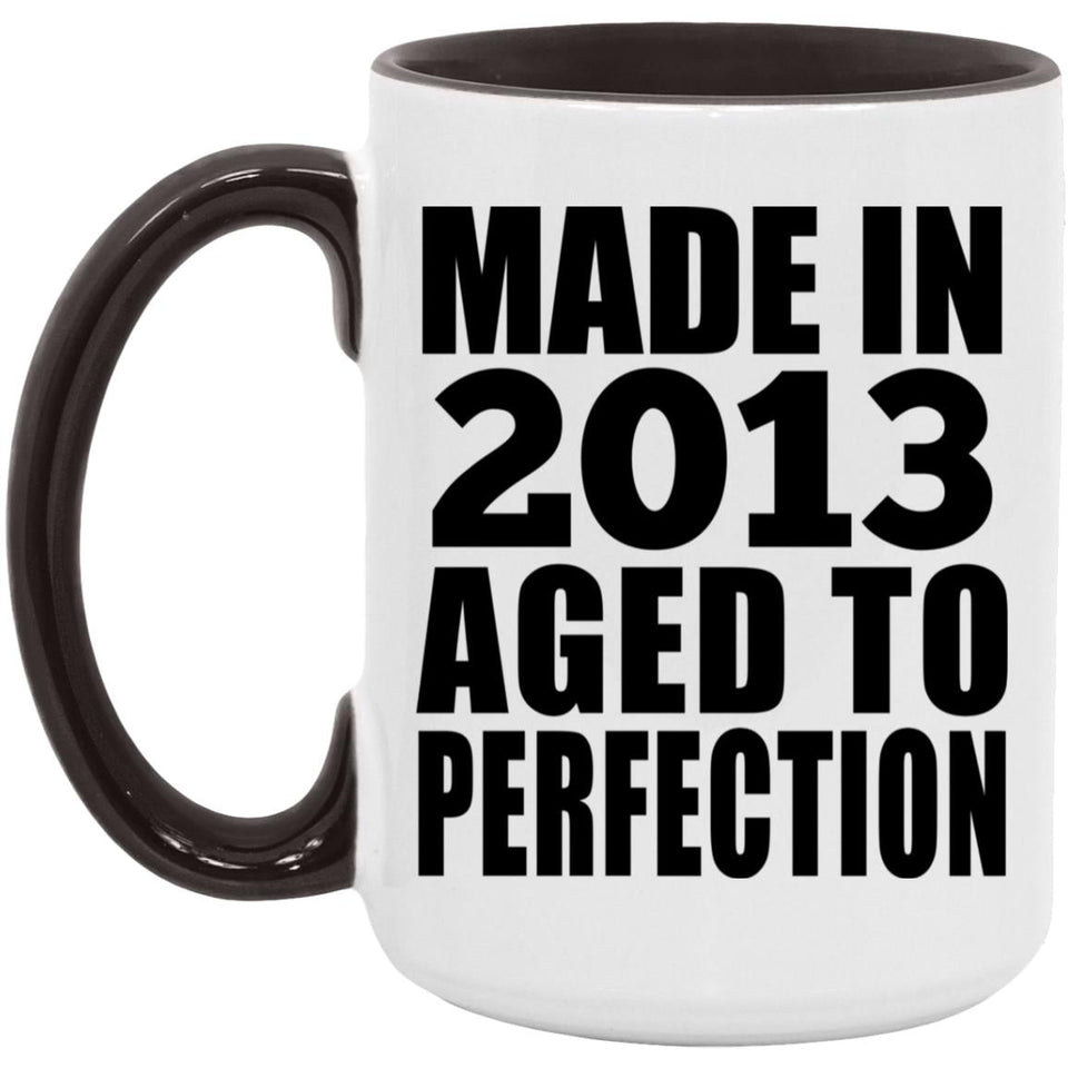 11th Birthday Made In 2013 Aged to Perfection - 15oz Accent Mug Black