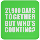 60th Anniversary 21,900 Days Together But Who's Counting - Drink Coaster