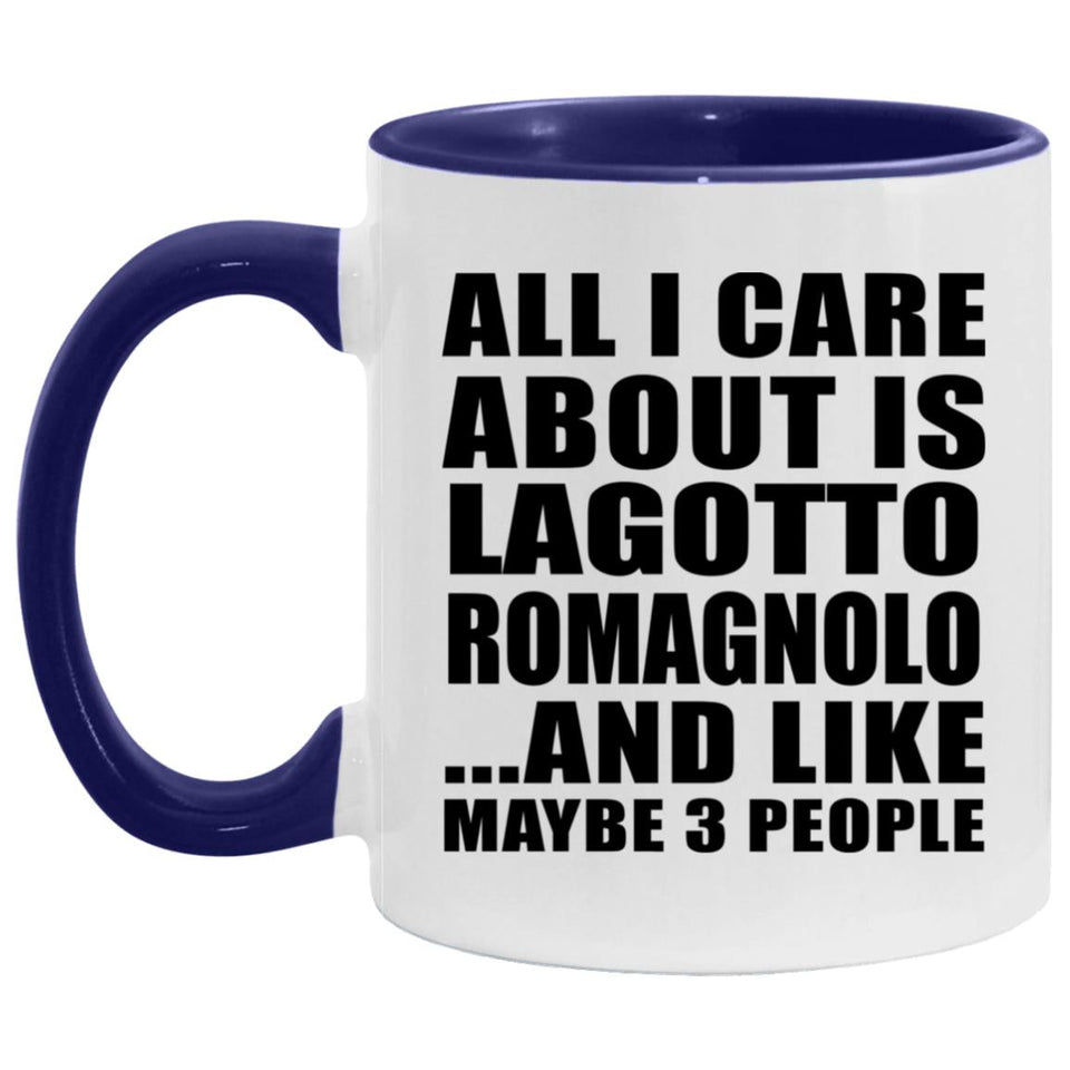 All I Care About Is Lagotto Romagnolo - 11oz Accent Mug Purple