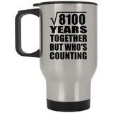 90th Anniversary Square Root of 8100 Years Who's Counting - Silver Travel Mug