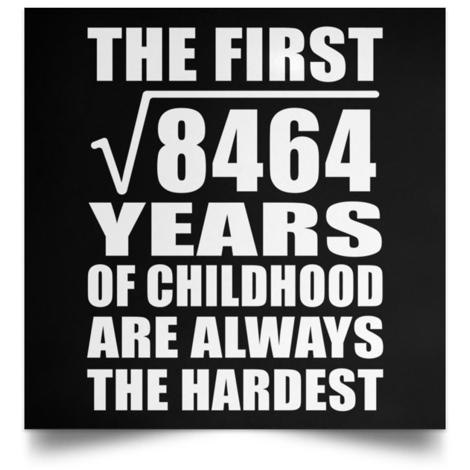 92nd Birthday Square Root of 8464 Years of Childhood - Poster Square
