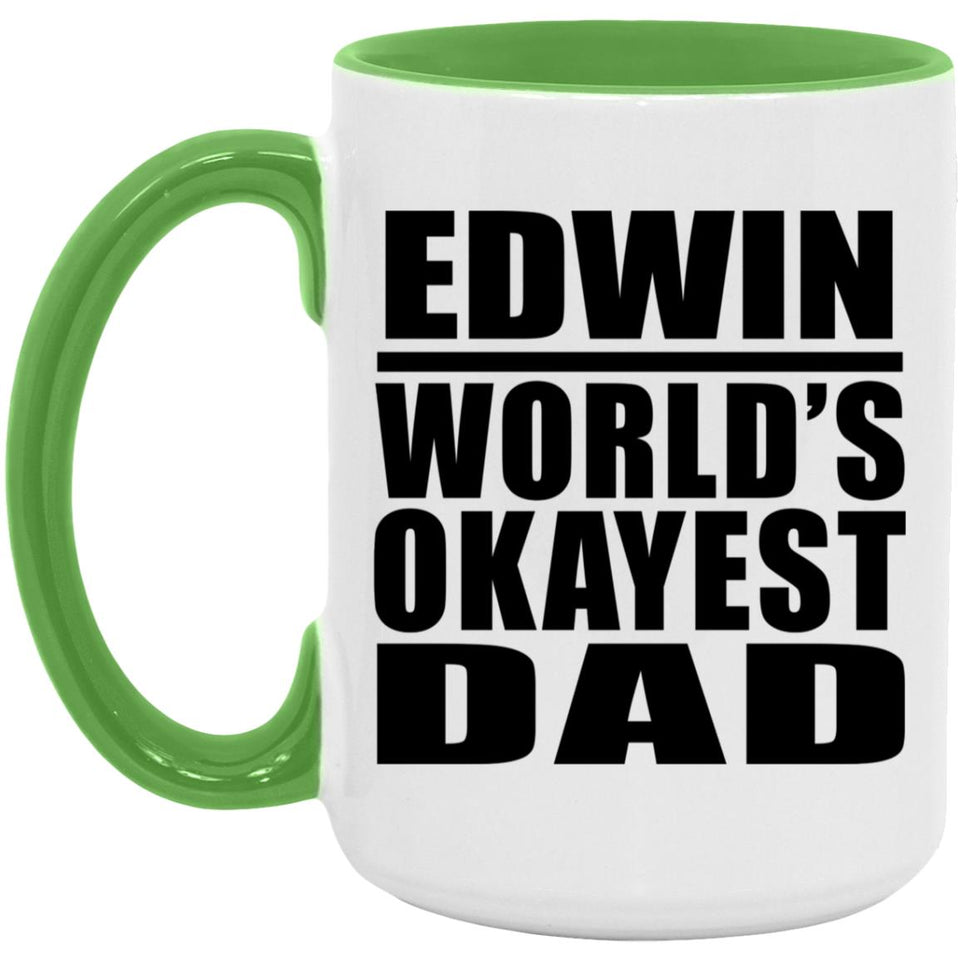 Edwin World's Okayest Dad - 15oz Accent Mug Green