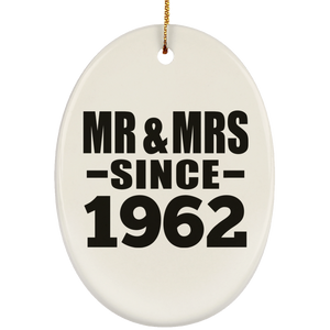 62nd Anniversary Mr & Mrs Since 1962 - Oval Ornament