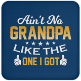 Ain't No Grandpa Like The One I Got - Drink Coaster