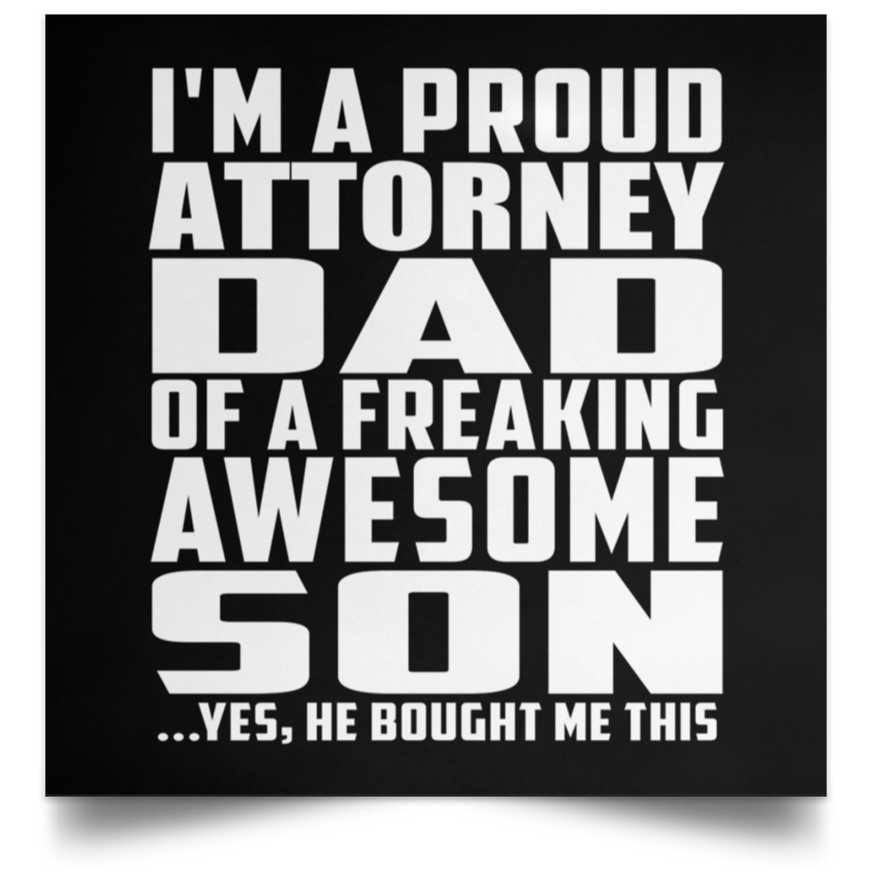Proud Attorney Dad Of Awesome Son - Poster Square