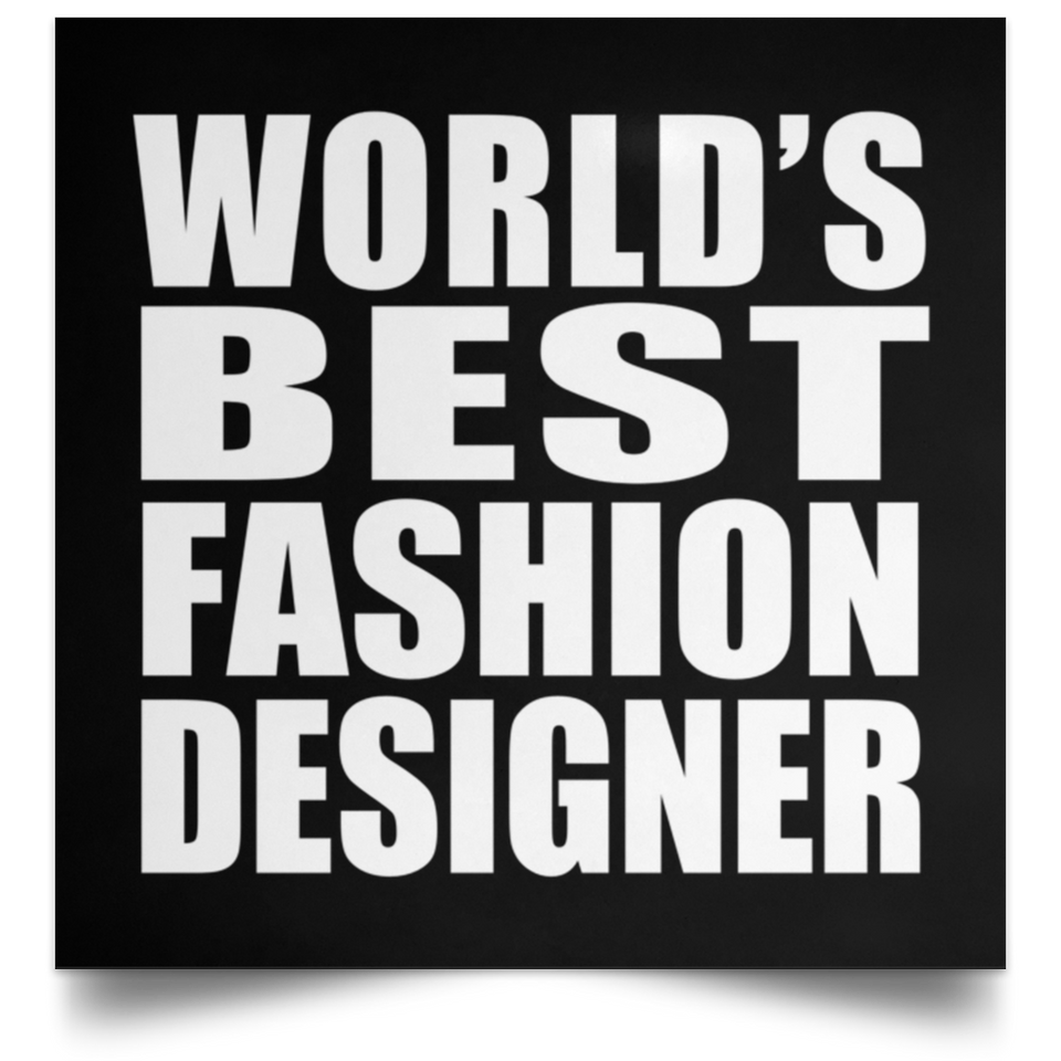 World's Best Fashion Designer - Poster Square