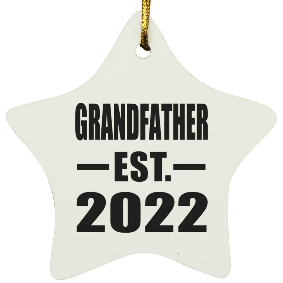 Grandfather Established EST. 2022 - Star Ornament