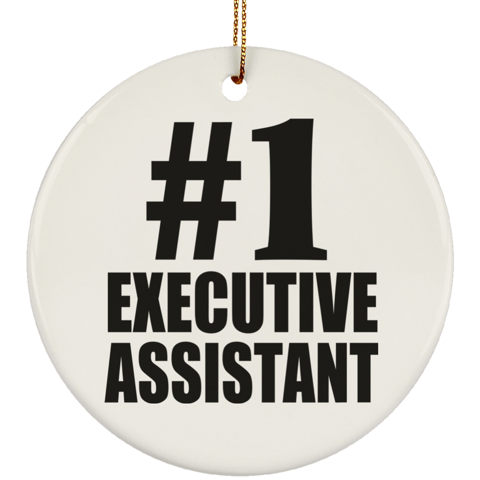Number One #1 Executive Assistant - Circle Ornament