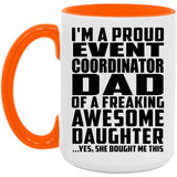 Proud Event Coordinator Dad Of Awesome Daughter - 15oz Accent Mug Orange