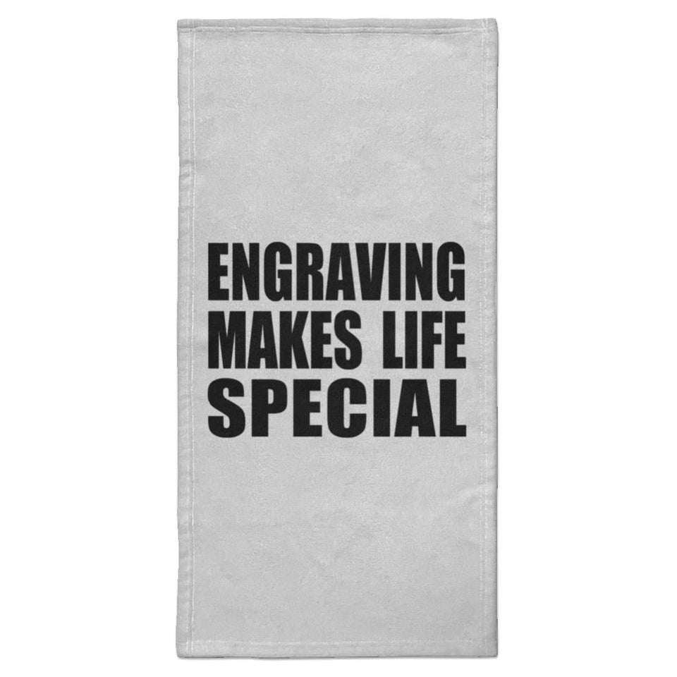 Engraving Makes Life Special - Hand Towel