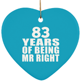 83rd Anniversary 83 Years Of Being Mr Right - Heart Ornament