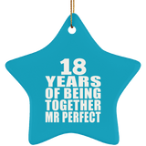 18th Anniversary 18 Years Of Being Mr Perfect - Star Ornament