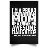 Proud Librarian Mom Of Awesome Daughter - Poster Portrait