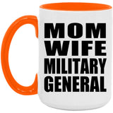 Mom Wife Military General - 15oz Accent Mug Orange