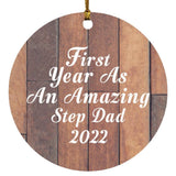 First Year As An Amazing Step Dad 2022 - Circle Ornament E