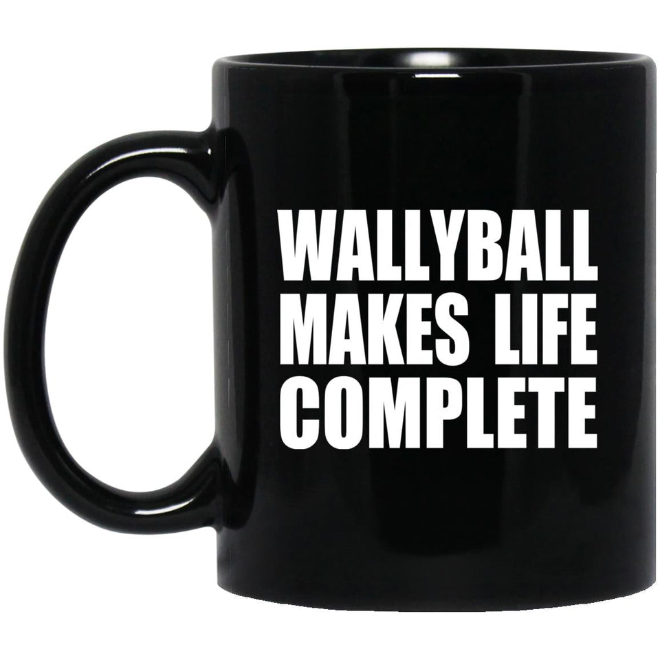 Wallyball Makes Life Complete - 11oz Coffee Mug Black