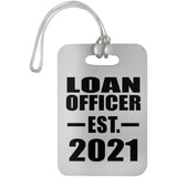 Loan Officer Established EST. 2021 - Luggage Bag Tag