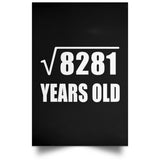 91st Birthday Square Root of 8281 Years Old - Poster Portrait