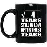 2nd Anniversary Square Root of 4 Years Still In Love - 11oz Coffee Mug Black
