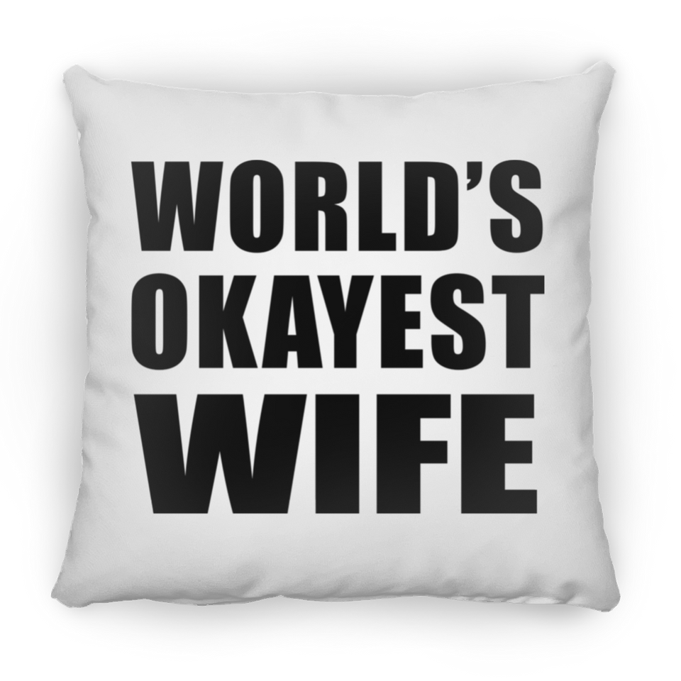 World's Okayest Wife - Throw Pillow