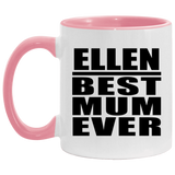 Ellen Best Mum Ever - 11oz Accent Mug Pink